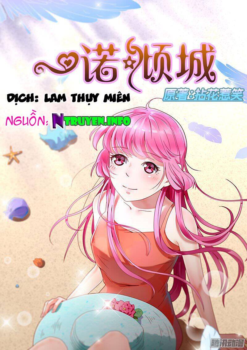 Nhất Nặc Khuynh Thành Chapter 7 - Trang 2