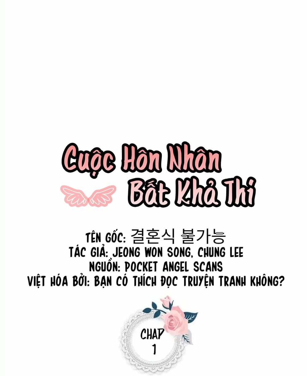 Cuộc Hôn Nhân Bất Khả Thi Chapter 1 - Trang 2