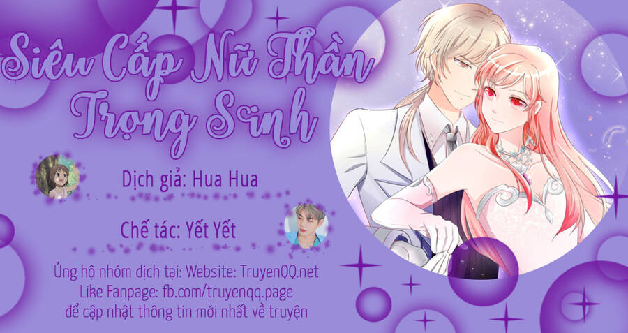 Siêu Cấp Nữ Thần Trọng Sinh Chapter 44 - Trang 2