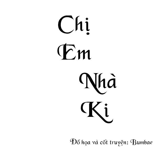 Chị Em Nhà Ki Chapter 1 - Trang 2