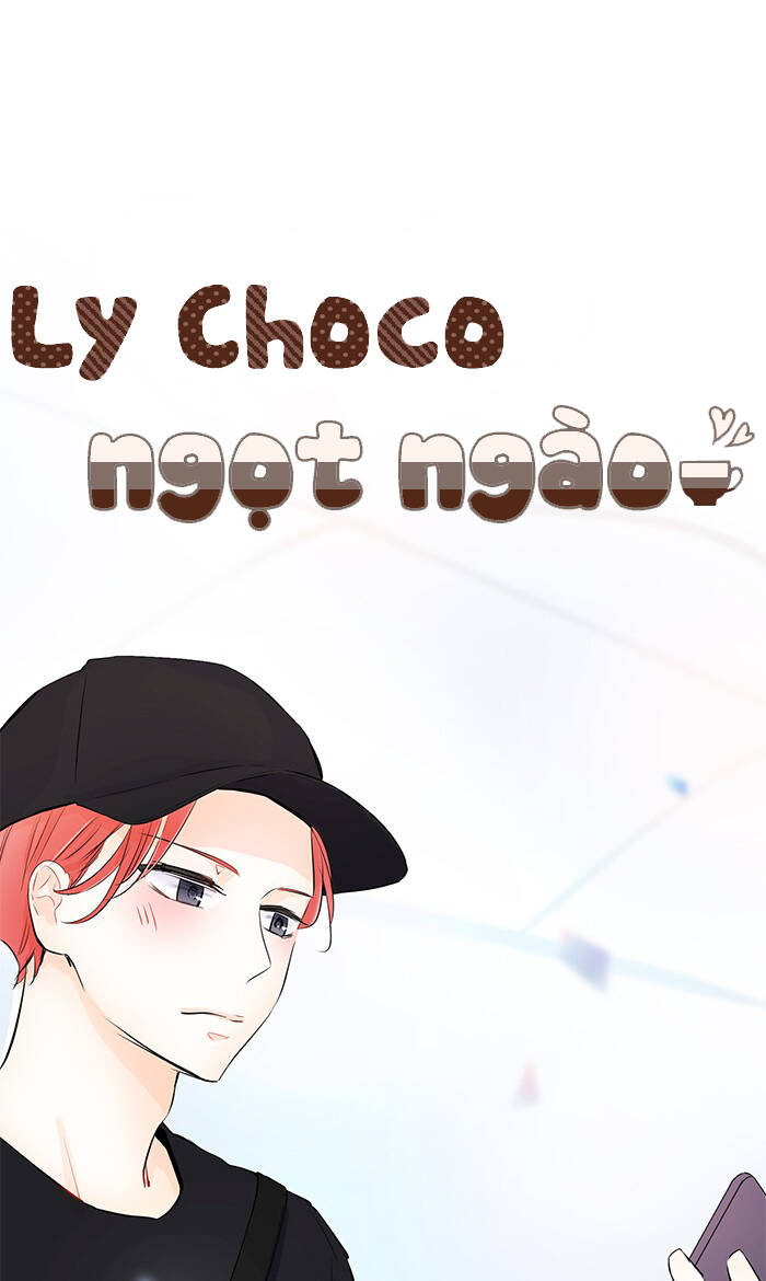 Ly Choco Ngọt Ngào Chapter 74 - Trang 2