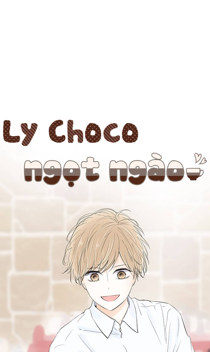 Ly Choco Ngọt Ngào Chapter 73 - Trang 2