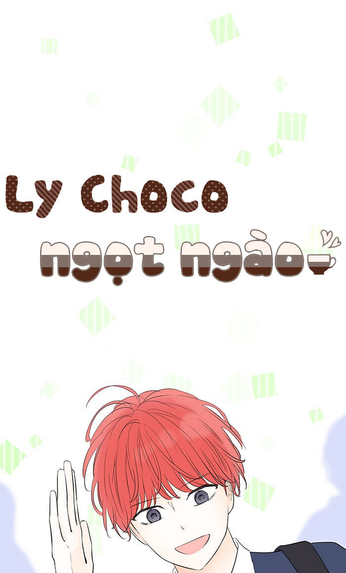 Ly Choco Ngọt Ngào Chapter 68 - Trang 2