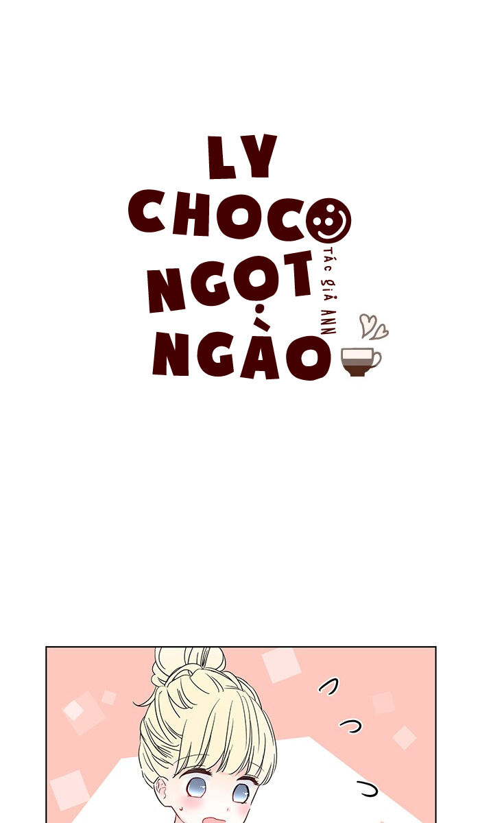 Ly Choco Ngọt Ngào Chapter 5 - Trang 2