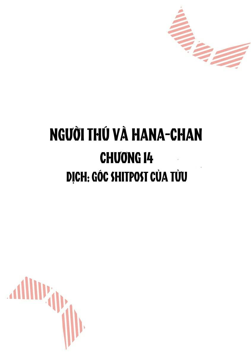 Người Thú Và Hana-Chan Chapter 14 - Trang 2