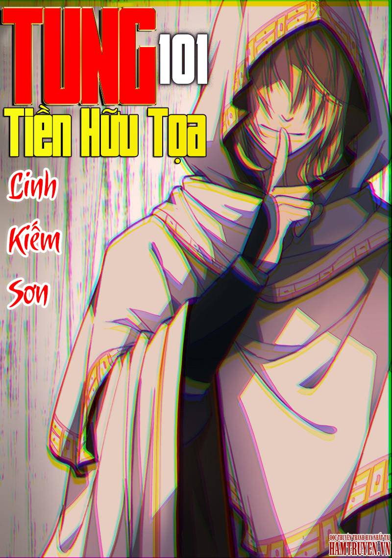 Tung Tiền Hữu Tọa Linh Kiếm Sơn Chapter 101 - Trang 2