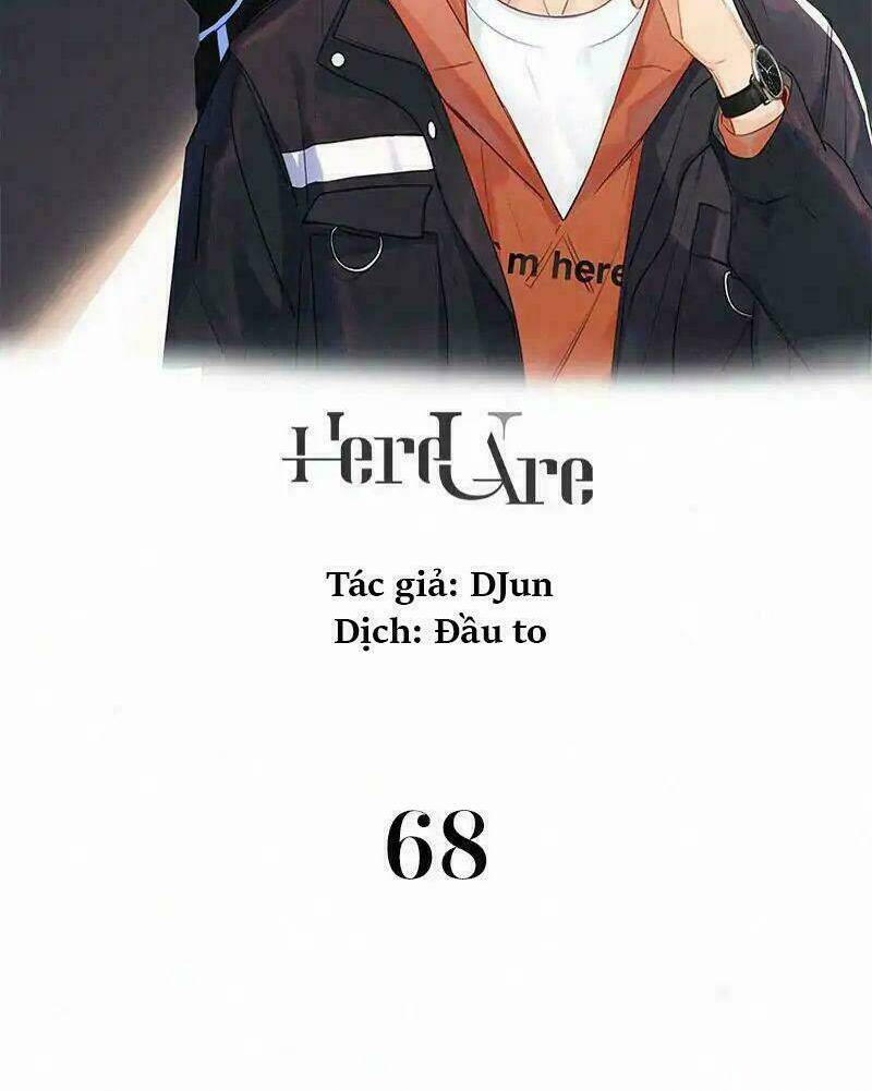 Here U Are Chapter 68 - Trang 2