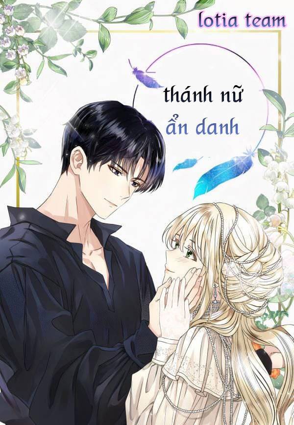 Thánh Nữ Ẩn Danh Chapter 11 - Trang 2