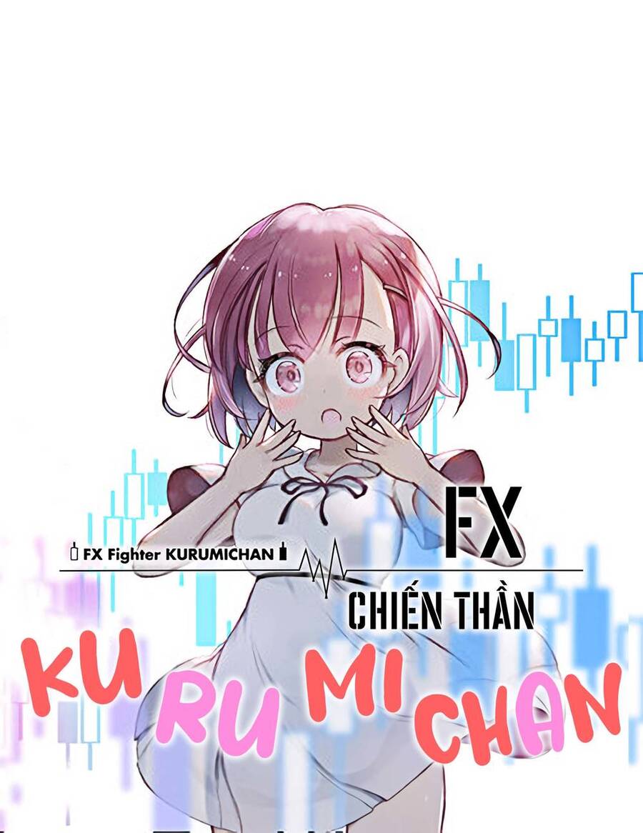 Fx Chiến Thần Kurumi Chan Chapter 13 - Trang 2