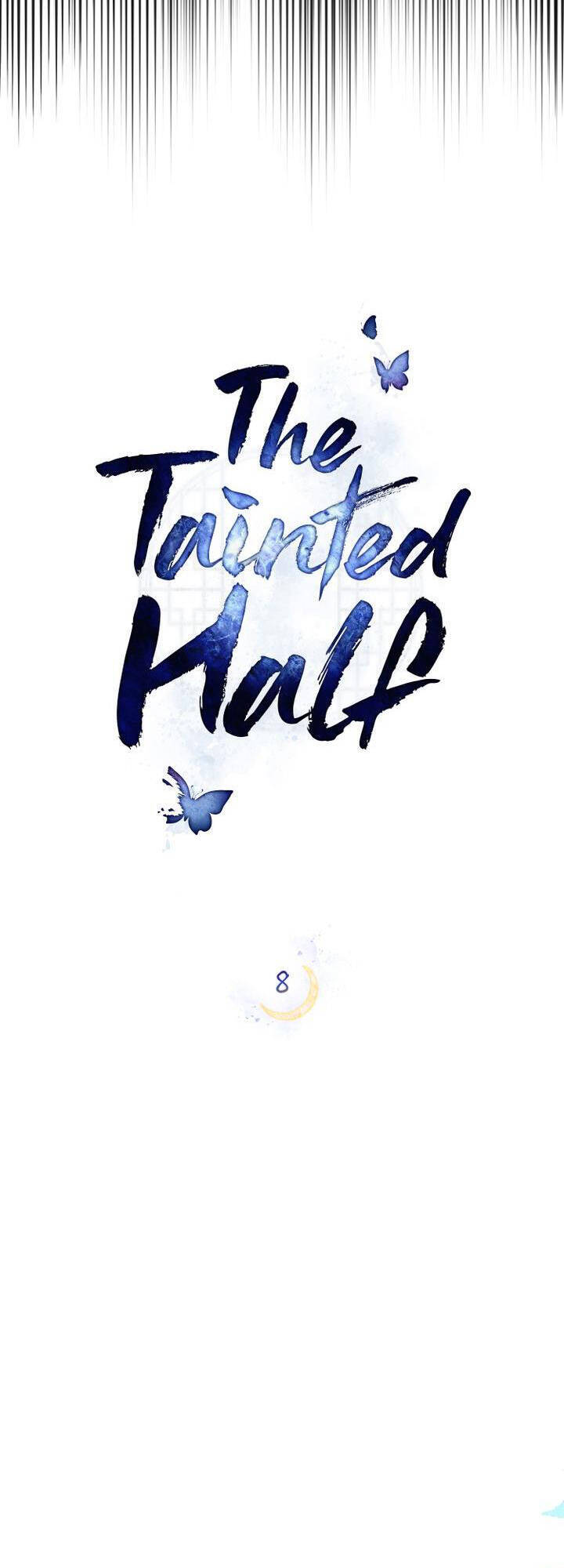 Vẻ Đẹp Không Hoàn Hảo – The Tainted Half Chapter 8.1 - Trang 2