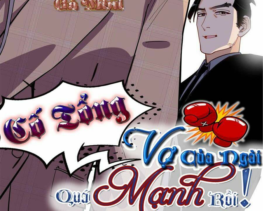 Cố Tổng, Vợ Của Ngài Quá Mạnh Rồi! Chapter 89 - Trang 2