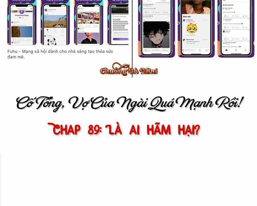 Cố Tổng, Vợ Của Ngài Quá Mạnh Rồi! Chapter 89 - Trang 2