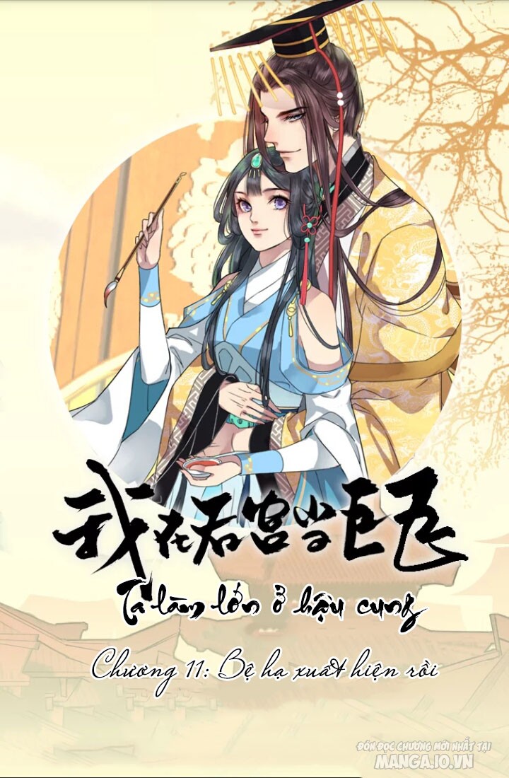 Ta Làm Lớn Ở Hậu Cung Chapter 11 - Trang 2