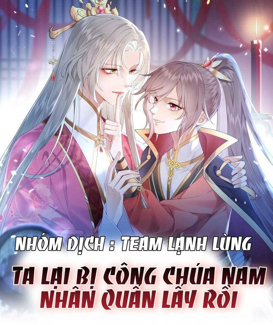 Ta Lại Bị Công Chúa Nam Nhân Quấn Lấy Rồi Chapter 7 - Trang 2