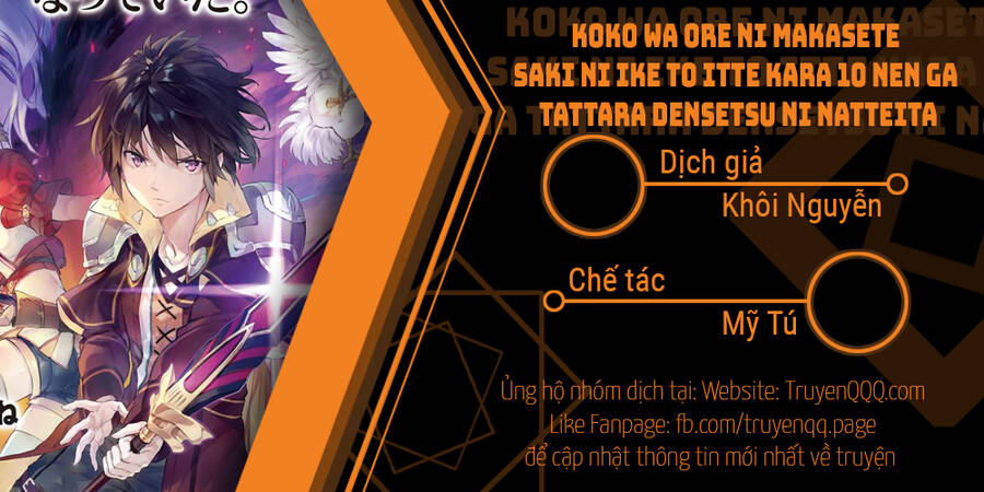 Koko Wa Ore Ni Makasete Saki Ni Ike To Itte Kara 10 Nen Ga Tattara Densetsu Ni Natteita Chapter 91 - Trang 2