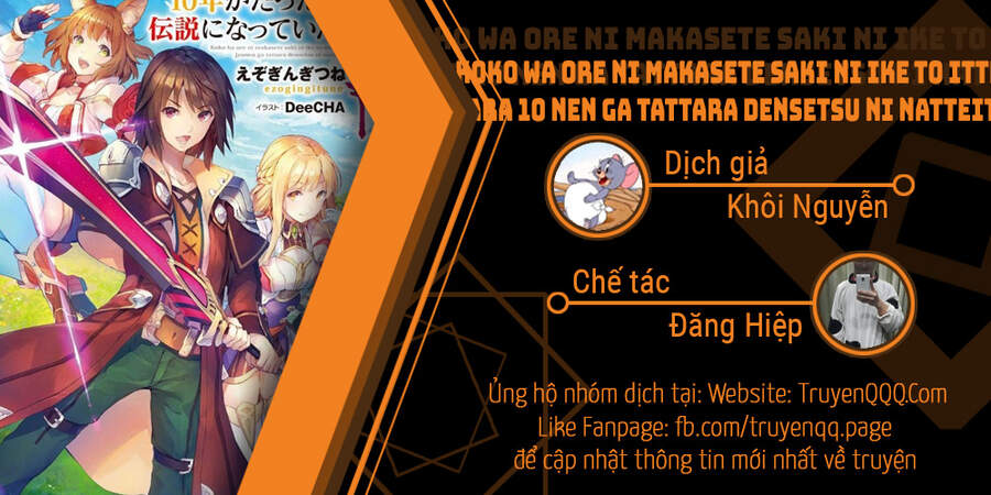 Koko Wa Ore Ni Makasete Saki Ni Ike To Itte Kara 10 Nen Ga Tattara Densetsu Ni Natteita Chapter 61 - Trang 2