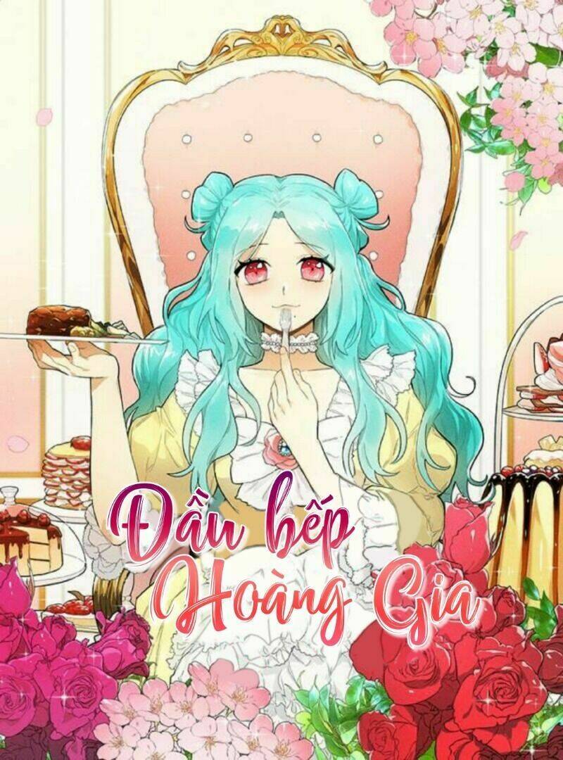 Đầu Bếp Hoàng Gia Chapter 41 - Trang 2