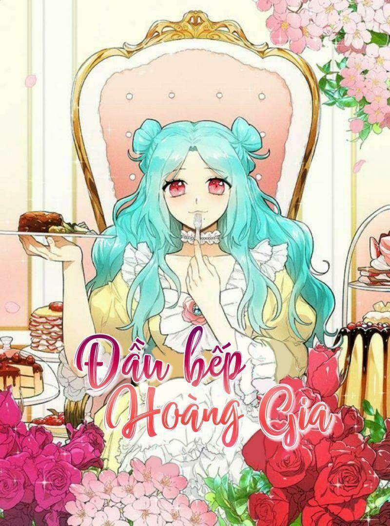 Đầu Bếp Hoàng Gia Chapter 19 - Trang 2