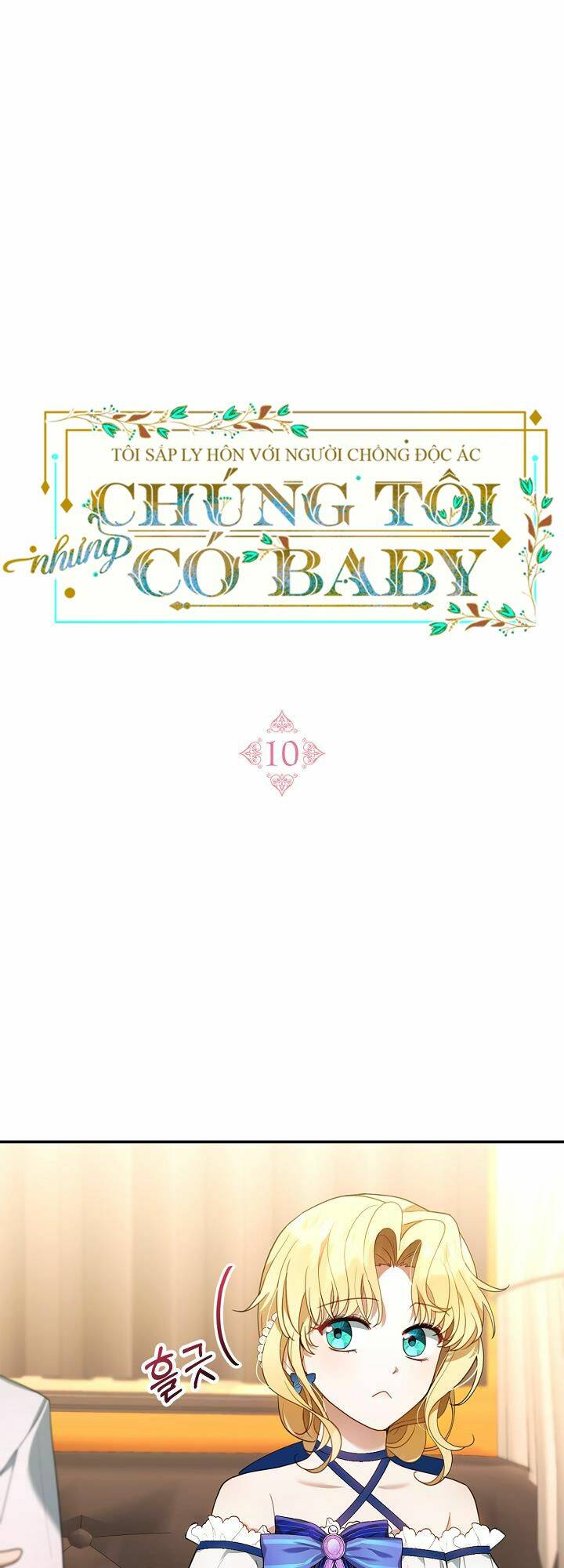 Tôi Sắp Ly Hôn Với Người Chồng Độc Ác, Nhưng Chúng Tôi Có Baby Chapter 10 - Trang 2