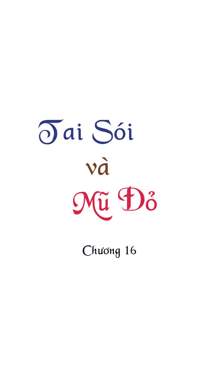 Tai Sói Và Mũ Đỏ Chapter 16 - Trang 2