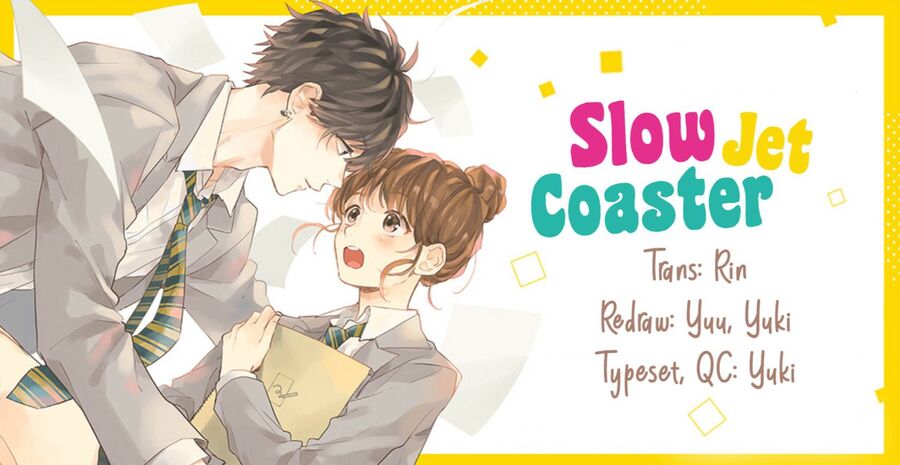 Slow Jet Coaster Chapter 12 - Trang 2