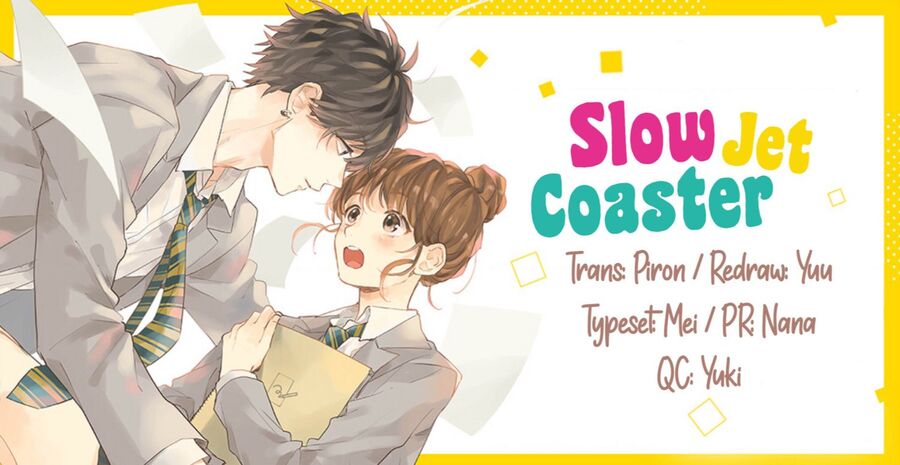 Slow Jet Coaster Chapter 7 - Trang 2