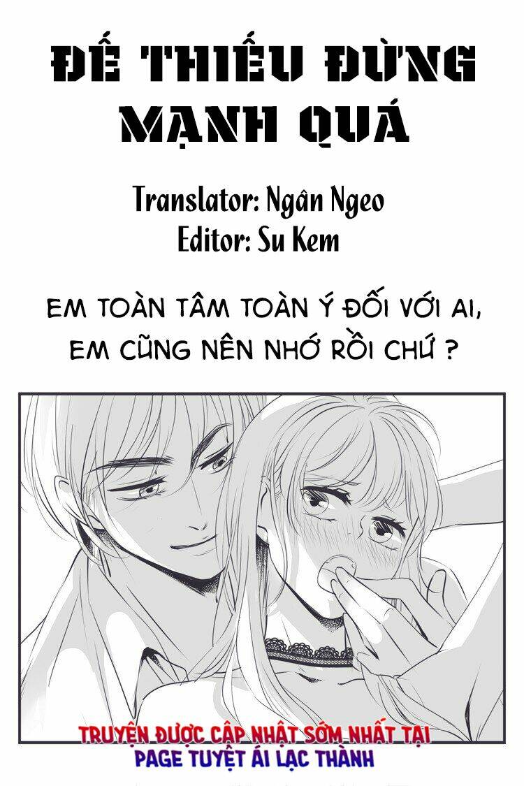 Đế Thiếu Đừng Mạnh Quá Chapter 34 - Trang 2