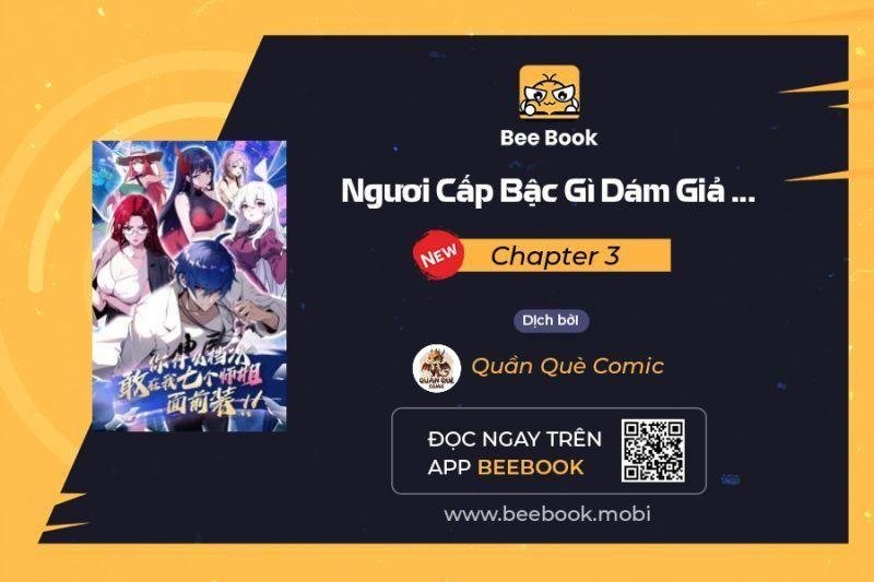 Ngươi Cấp Bậc Gì Dám Giả Bộ Trước Mặt Bảy Sư Tỷ Của Ta? Chapter 3 - Trang 2