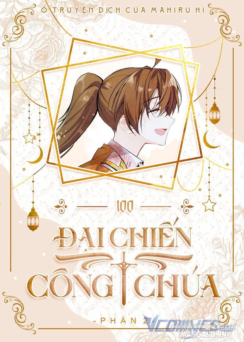 Đại Chiến Công Chúa Chapter 100 - Trang 2