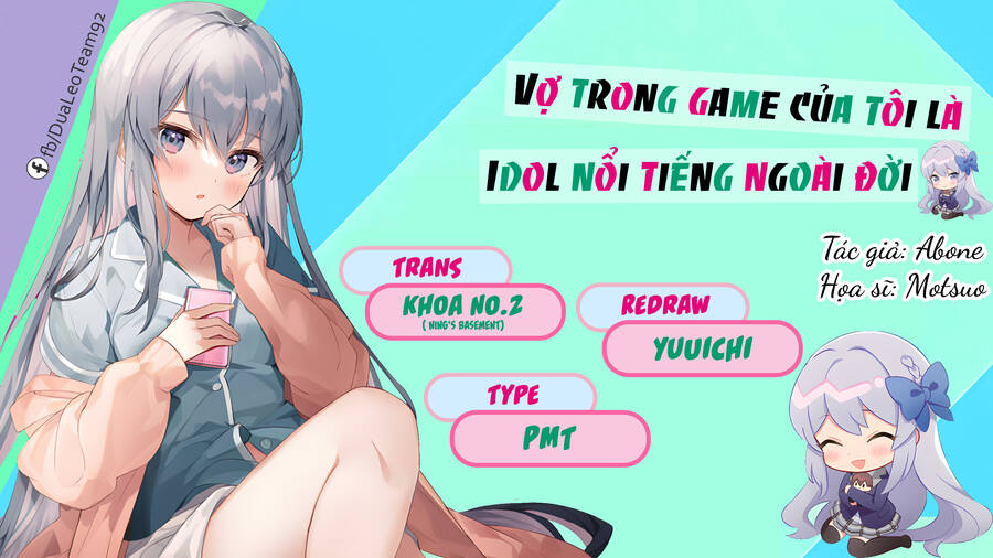 Vợ Trong Game Của Tôi Là Một Idol Nổi Tiếng Ngoài Đời Thực Chapter 6 - Trang 2