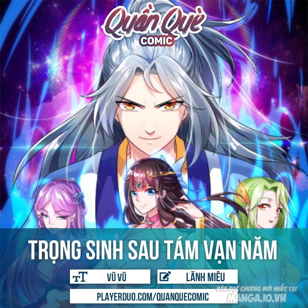 Trọng Sinh Sau Tám Vạn Năm Chapter 48 - Trang 2