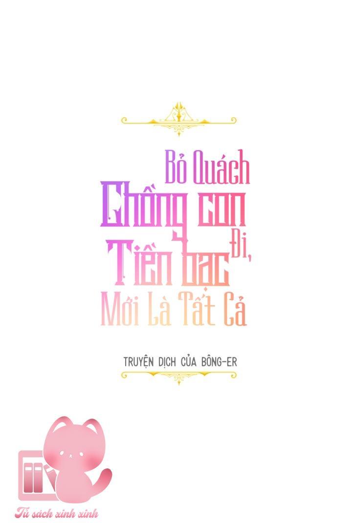 Bỏ Quách Chồng Con Đi, Tiền Bạc Mới Là Tất Cả Chapter 11 - Trang 2