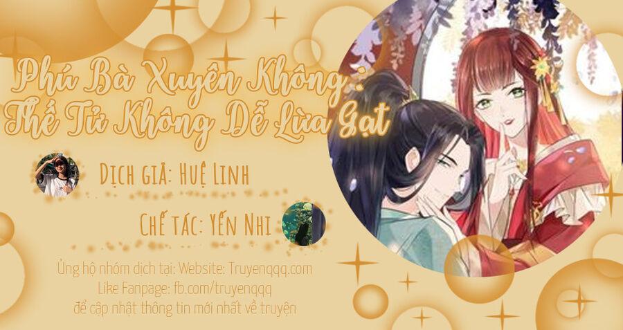 Phú Bà Xuyên Không : Thế Tử Không Dễ Lừa Gạt Chapter 29 - Trang 2