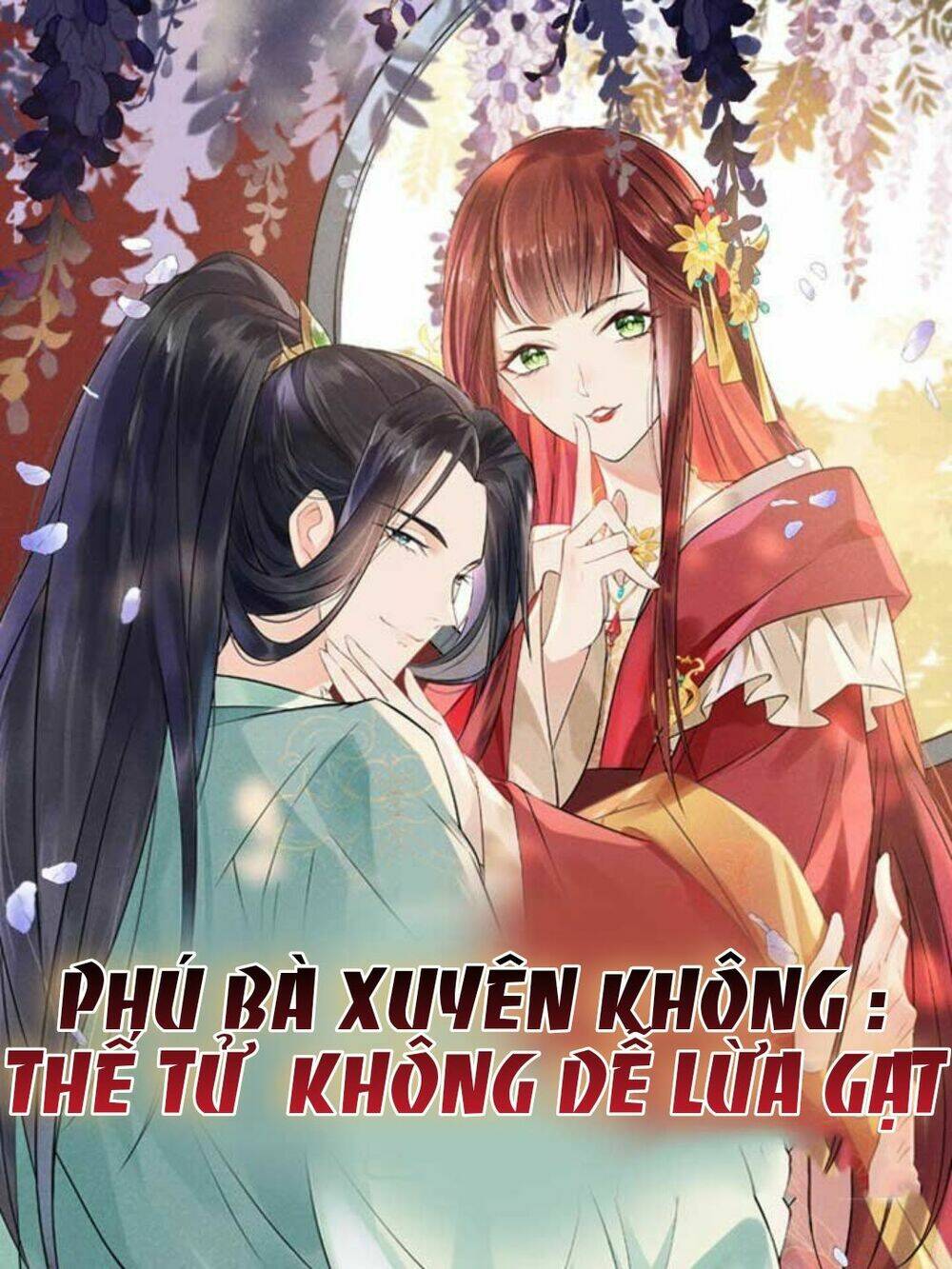 Phú Bà Xuyên Không : Thế Tử Không Dễ Lừa Gạt Chapter 3 - Trang 2