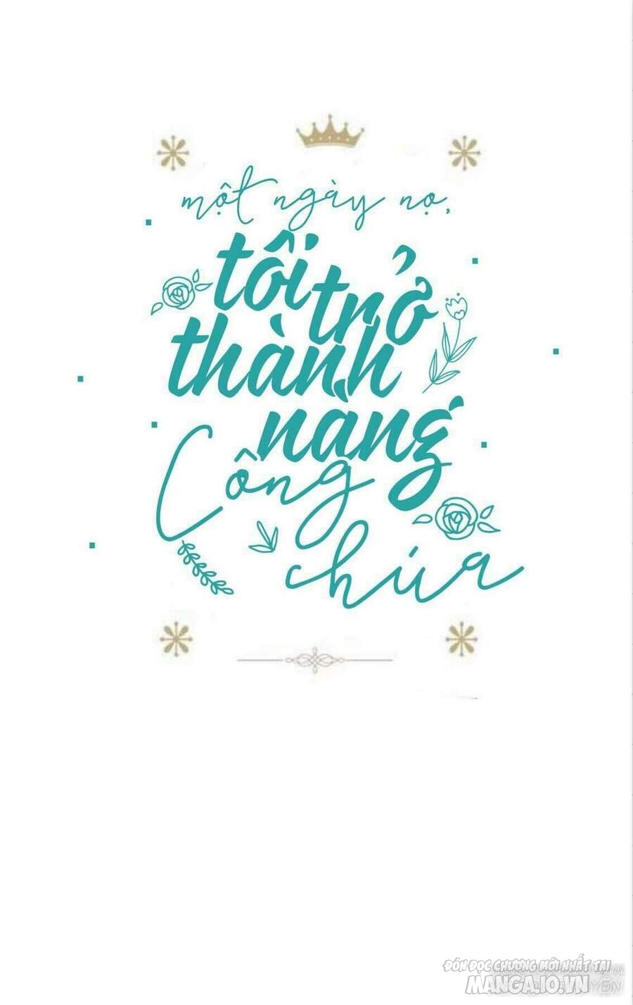 Một Ngày Nọ Tôi Bỗng Thành Nàng Công Chúa Chapter 25.5 - Trang 2