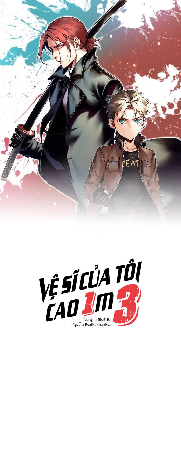 Vệ Sĩ Của Tôi Cao 1 Mét 28 Chapter 51 - Trang 2