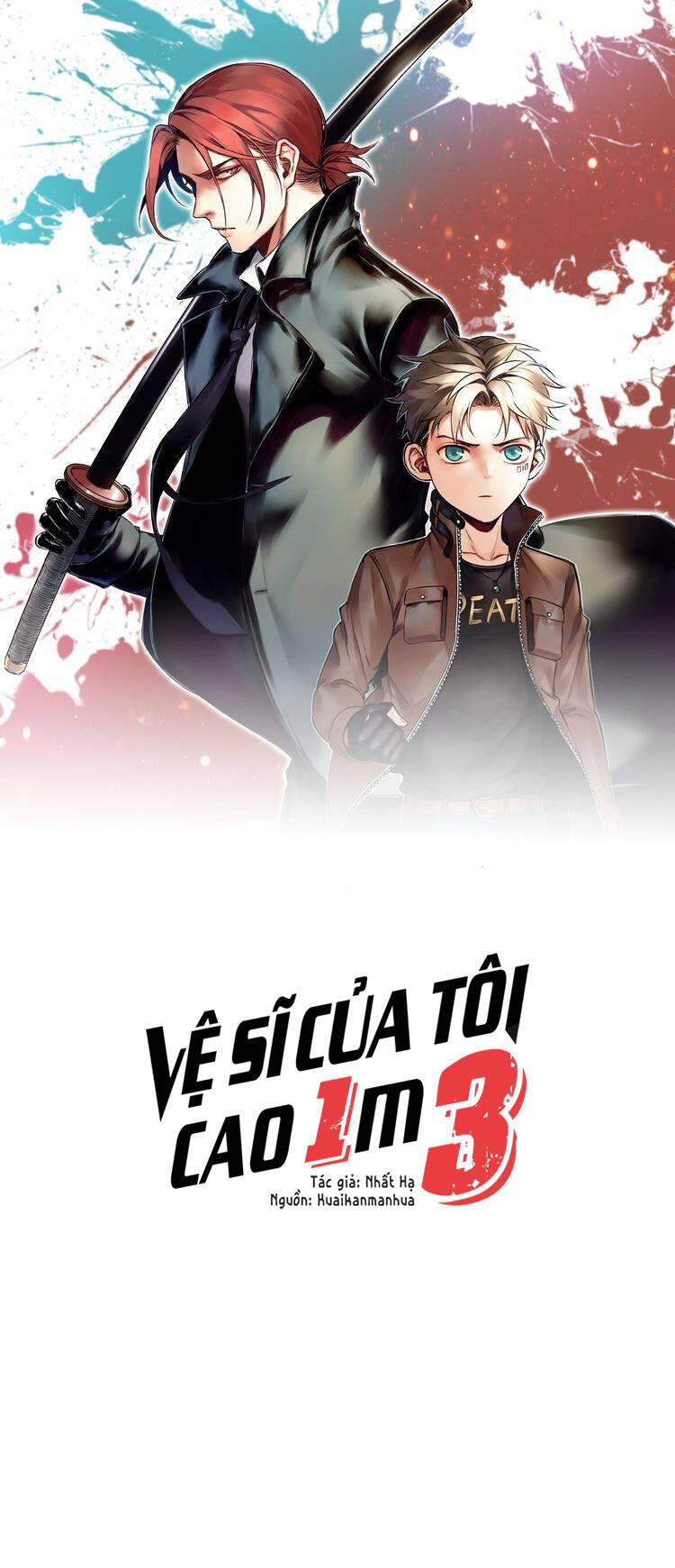 Vệ Sĩ Của Tôi Cao 1 Mét 28 Chapter 50 - Trang 2