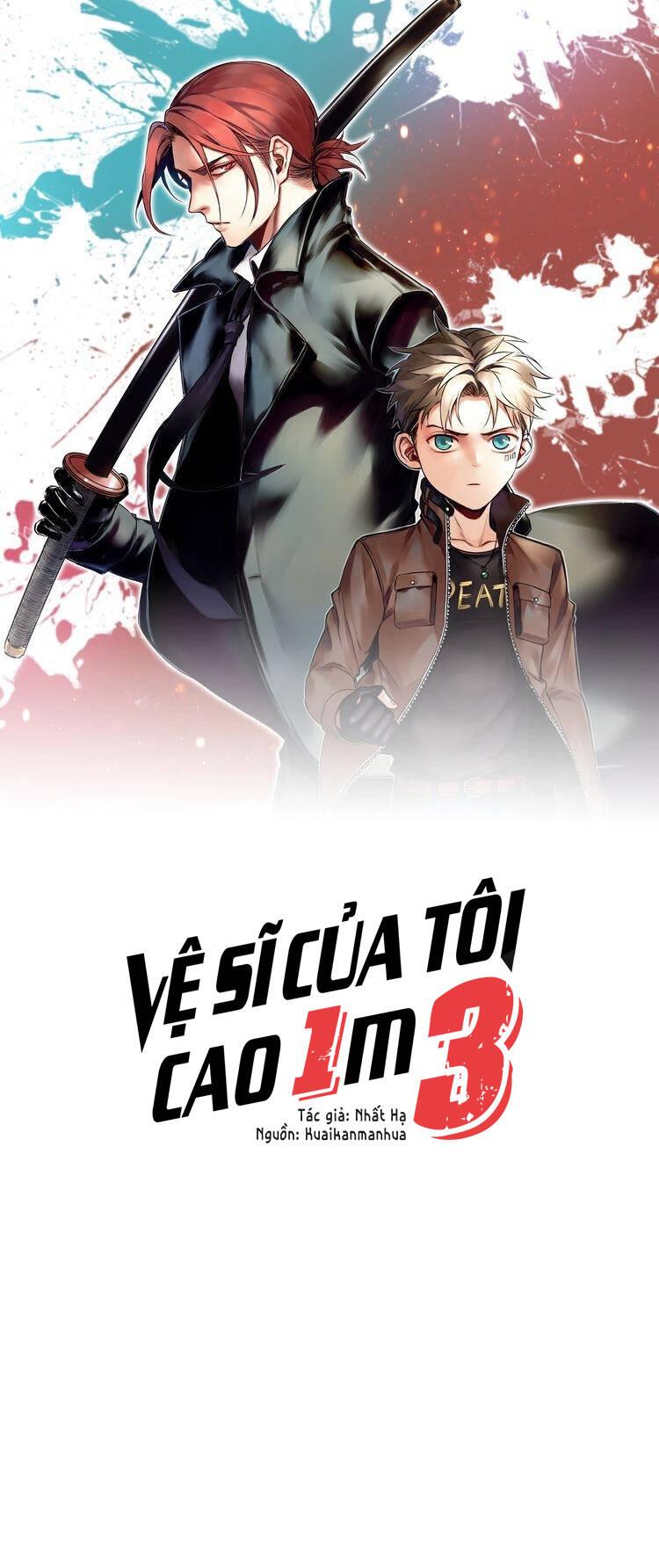 Vệ Sĩ Của Tôi Cao 1 Mét 28 Chapter 34 - Trang 2