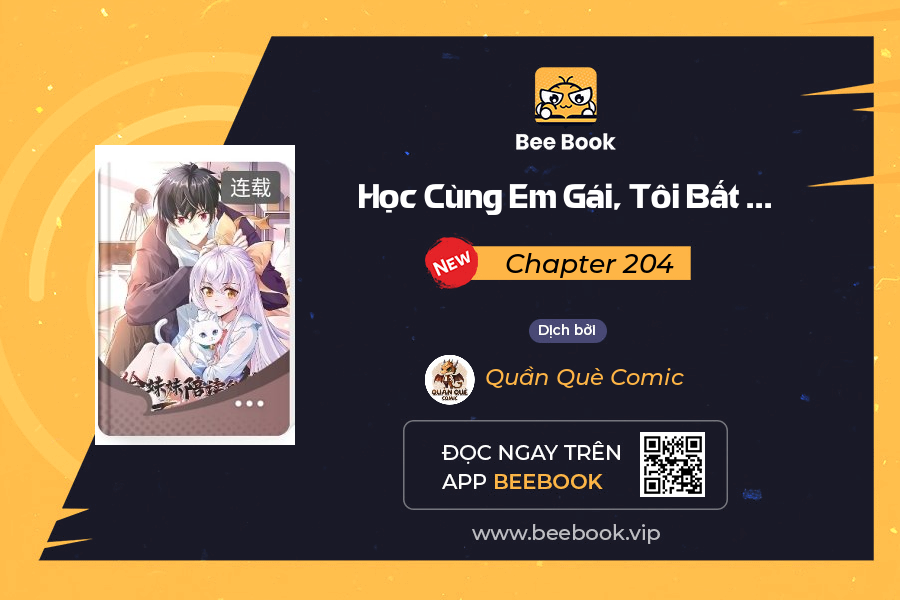 Học Cùng Em Gái, Tôi Bất Cẩn Vô Địch Rồi Chapter 204 - Trang 2