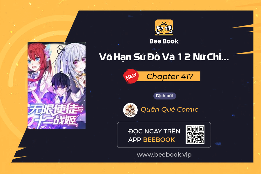 Vô Hạn Sứ Đồ Và 12 Nữ Chiến Binh Chapter 417 - Trang 2