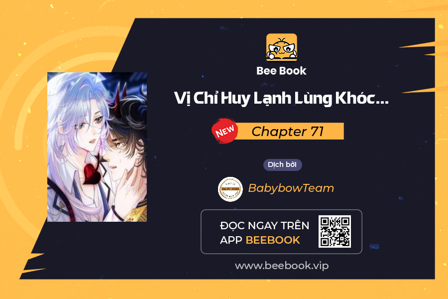 Vị Chỉ Huy Lạnh Lùng Khóc Trong Vòng Tay Tôi Chapter 71 - Trang 2