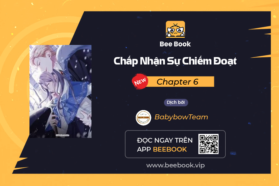 Chấp Nhận Sự Chiếm Đoạt Chapter 6 - Trang 2