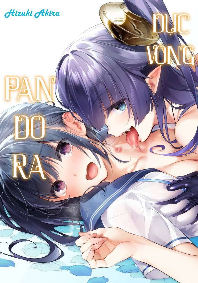 Dục Vọng Pandora Chapter 5 - Trang 2