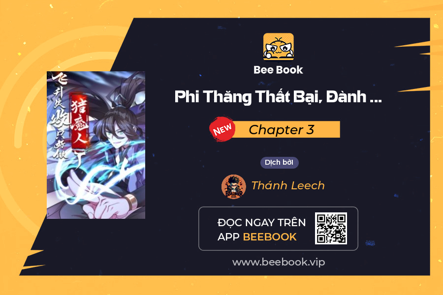 Phi Thăng Thất Bại, Đanh Phai Làm Liep Ma Nhân Chapter 3 - Trang 2