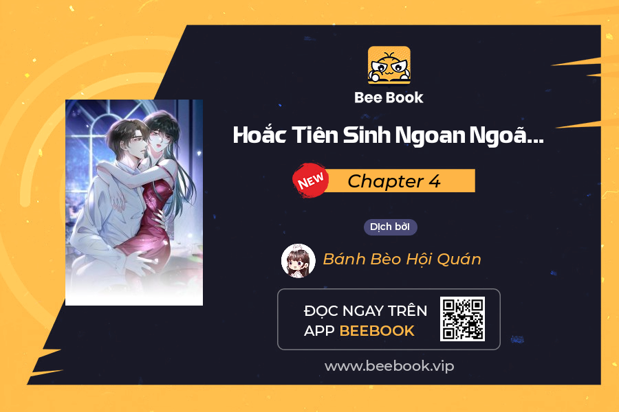 Hoắc Tiên Sinh Ngoan Ngoãn Cưng Chiều Tôi. Chapter 4 - Trang 2