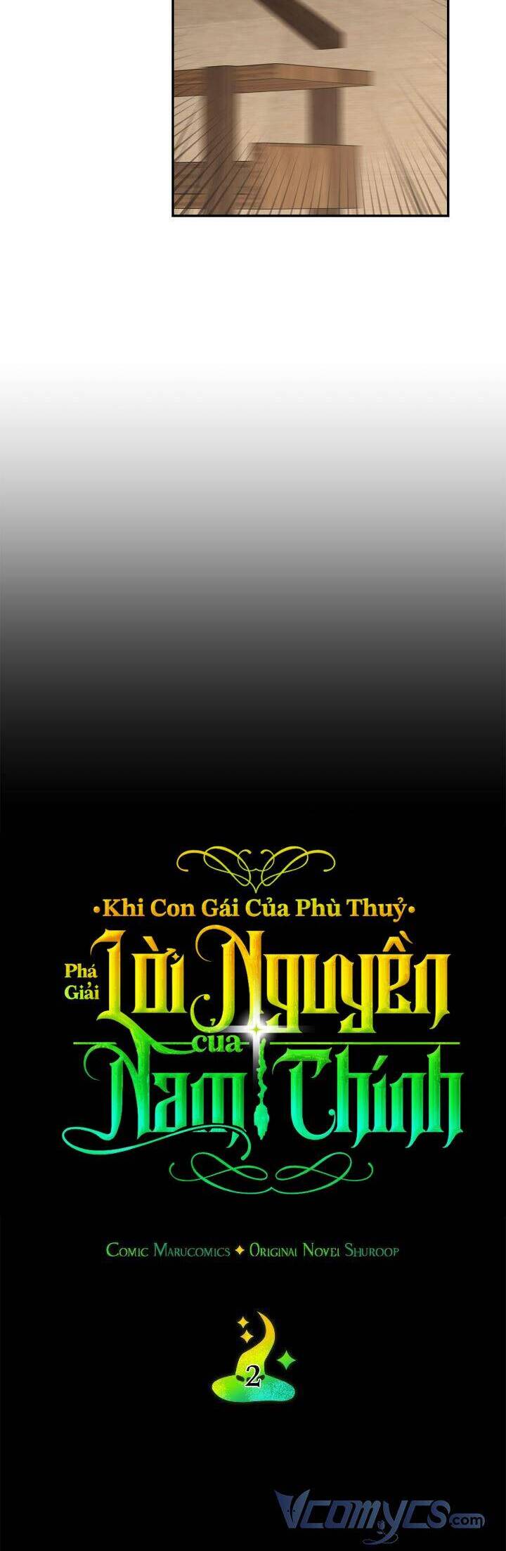 Khi Con Gái Của Phù Thuỷ Phá Giải Lời Nguyền Của Nam Chính Chapter 2 - Trang 2