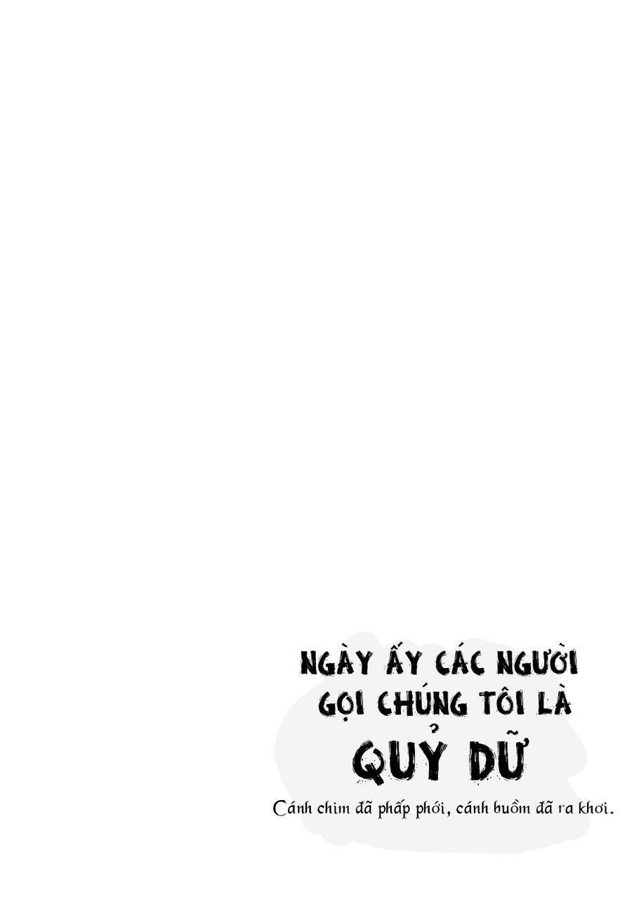 Ngày Ấy Các Người Gọi Chúng Tôi Là Quỷ Dữ Chapter 5 - Trang 2