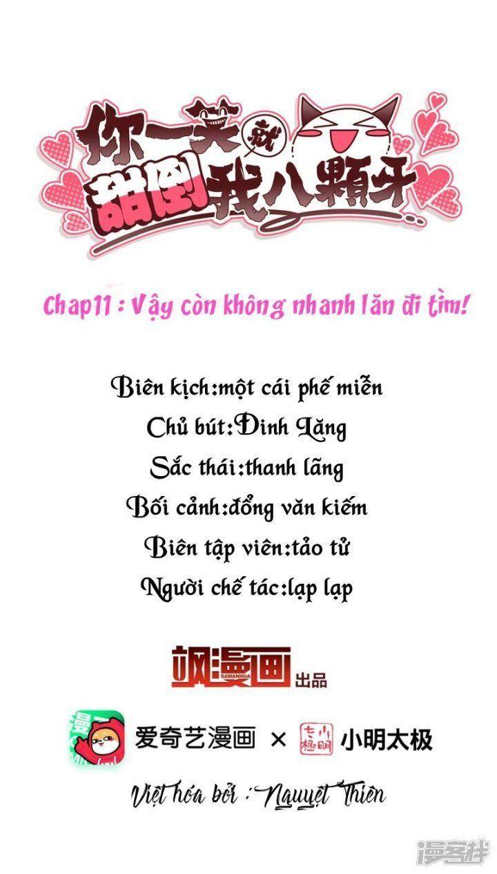 Nụ Cười Của Ngươi Ngọt Gãy Tám Cái Răng Của Ta Chapter 11 - Trang 2