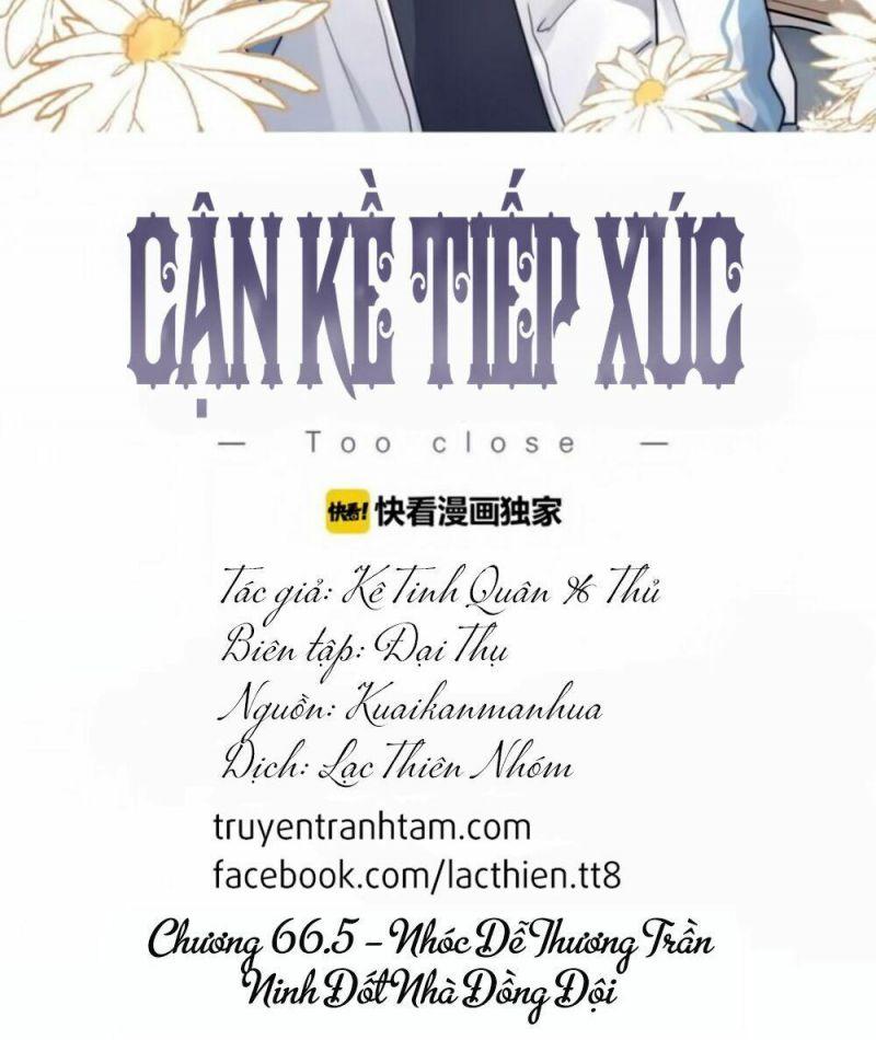 Cận Kề Tiếp Xúc Chapter 67.5 - Trang 2