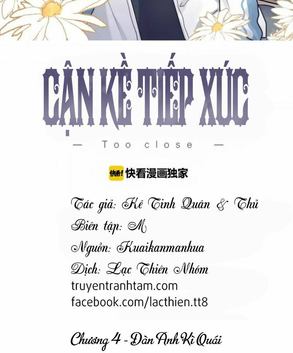 Cận Kề Tiếp Xúc Chapter 4 - Trang 2